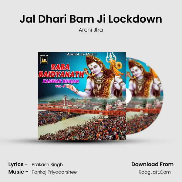Jal Dhari Bam Ji Lockdown MP3 Song by Arohi Jha Cover