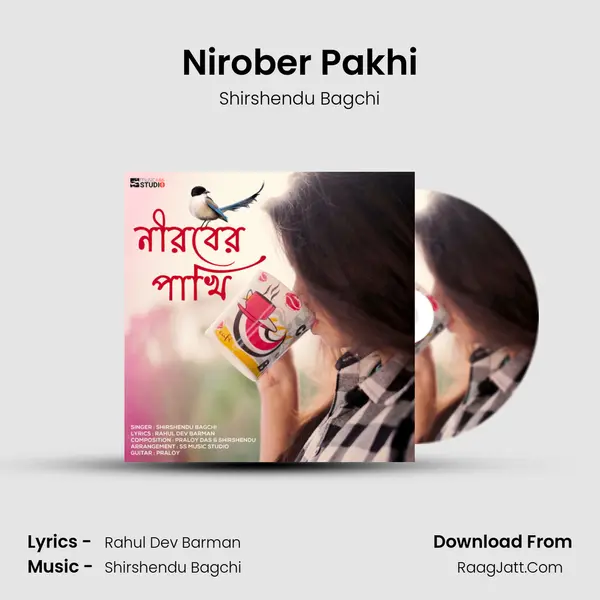 Nirober Pakhi MP3 Song by Shirshendu Bagchi Cover