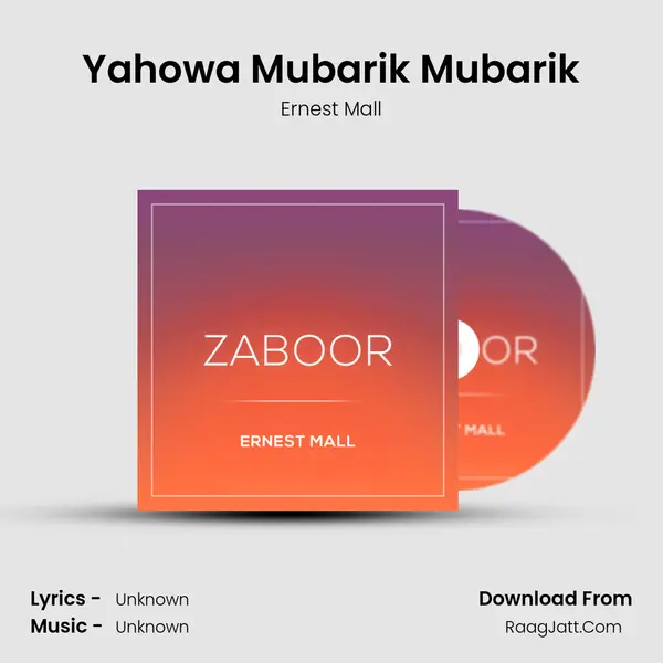 Yahowa Mubarik Mubarik MP3 Song by Ernest Mall Cover