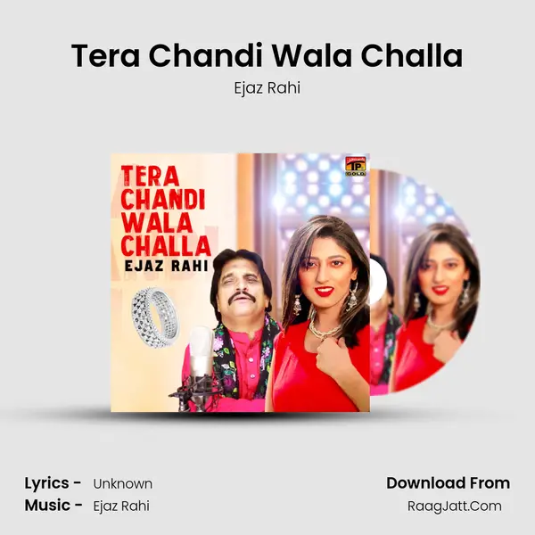 Tera Chandi Wala Challa mp3 song