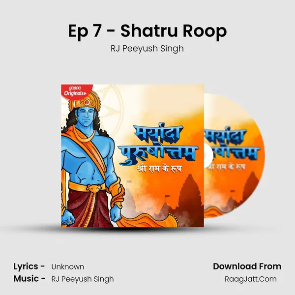 Ep 7 - Shatru Roop Cover