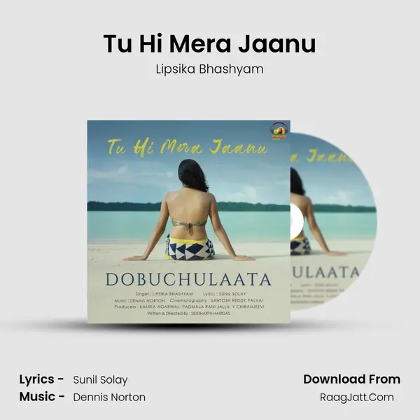 Tu Hi Mera Jaanu MP3 Song by Lipsika Bhashyam Cover