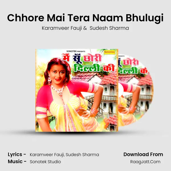Chhore Mai Tera Naam Bhulugi MP3 Song by Karamveer Fauji Cover
