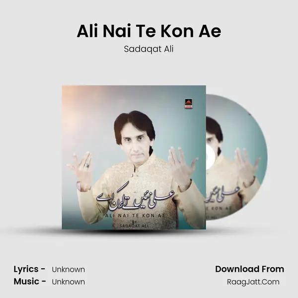 Ali Nai Te Kon Ae mp3 song