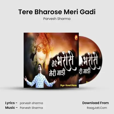 Tere Bharose Meri Gadi MP3 Song by Parvesh Sharma Cover