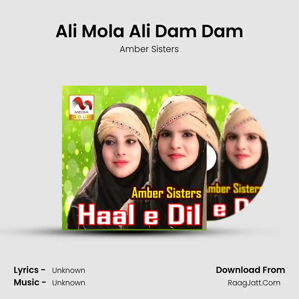 Ali Mola Ali Dam Dam MP3 Song by Amber Sisters Cover