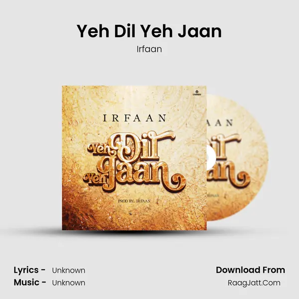 Yeh Dil Yeh Jaan MP3 Song by Irfaan Cover