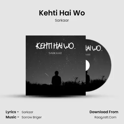 Kehti Hai Wo mp3 song
