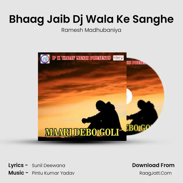 Bhaag Jaib Dj Wala Ke Sanghe MP3 Song by Ramesh Madhubaniya Cover