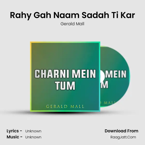 Rahy Gah Naam Sadah Ti Kar MP3 Song by Gerald Mall Cover