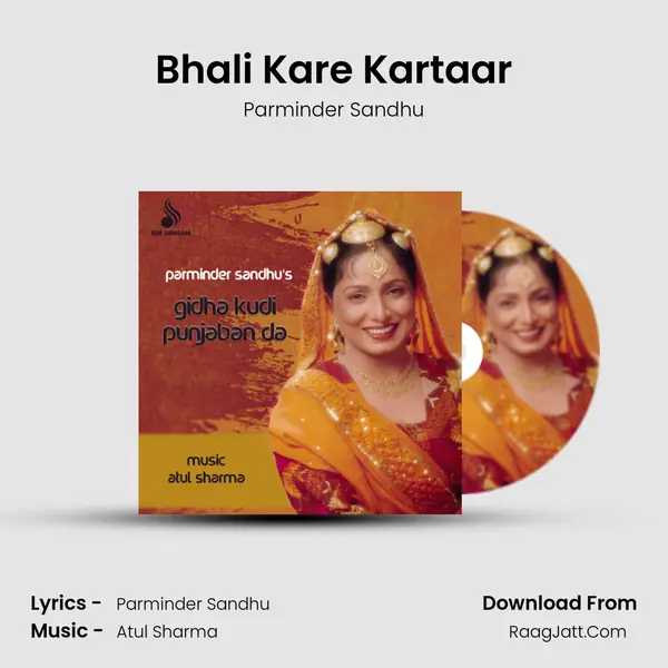 Bhali Kare Kartaar MP3 Song by Parminder Sandhu Cover