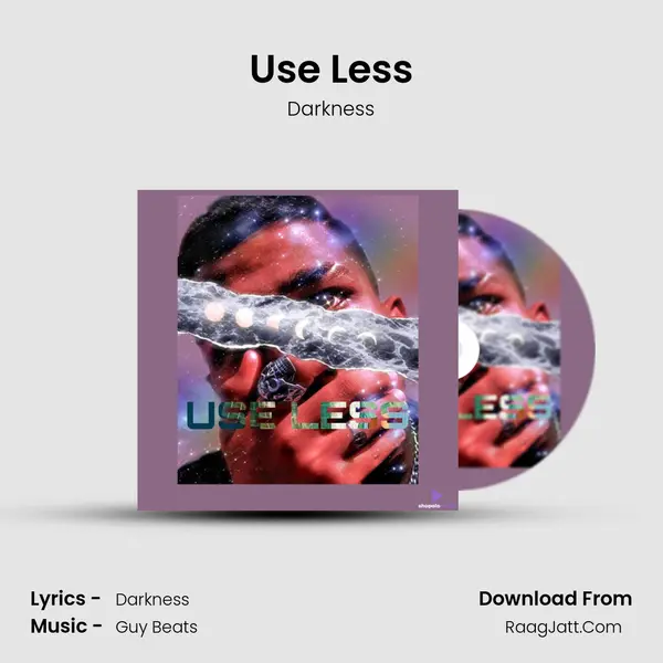Use Less - Darkness