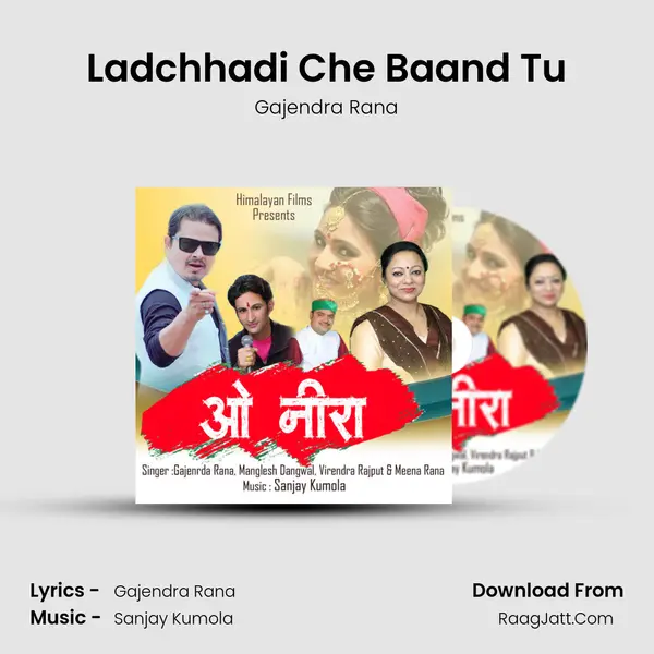Ladchhadi Che Baand Tu MP3 Song by Gajendra Rana Cover