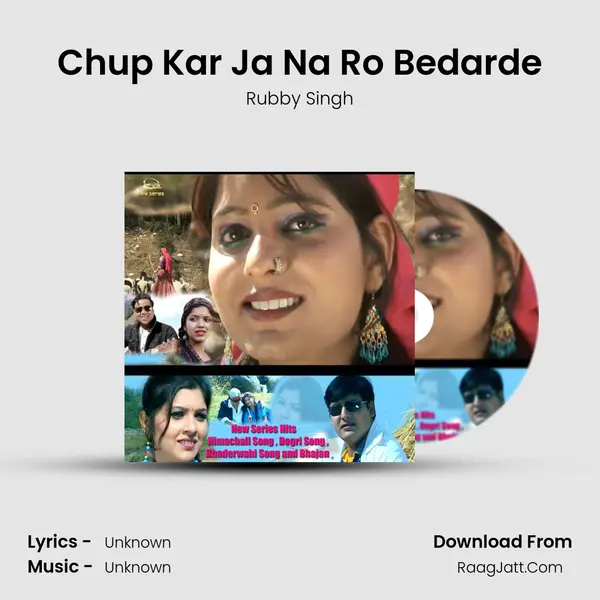 Chup Kar Ja Na Ro Bedarde MP3 Song by Rubby Singh Cover