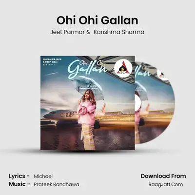 Ohi Ohi Gallan mp3 song