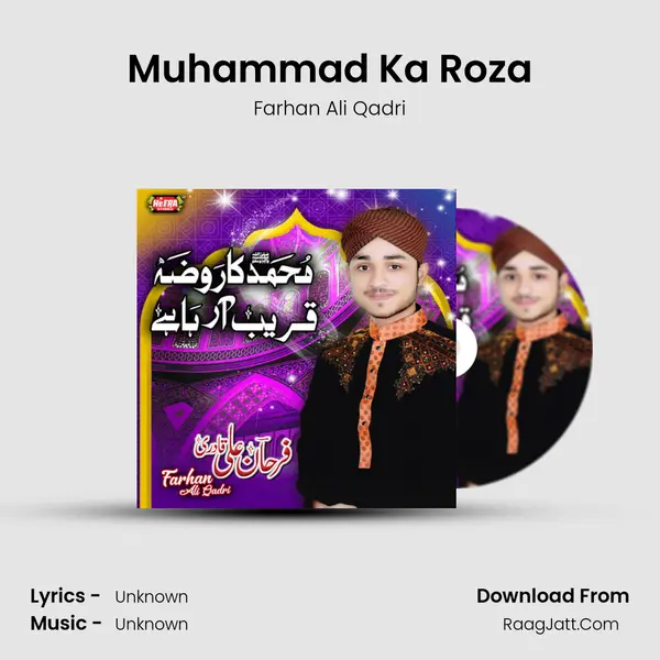 Muhammad Ka Roza MP3 Song by Farhan Ali Qadri Cover