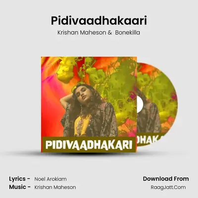 Pidivaadhakaari mp3 song