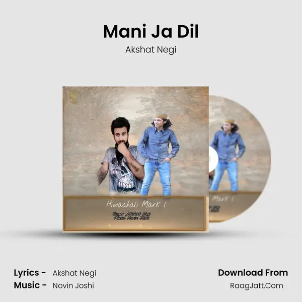 Mani Ja Dil MP3 Song by Akshat Negi Cover