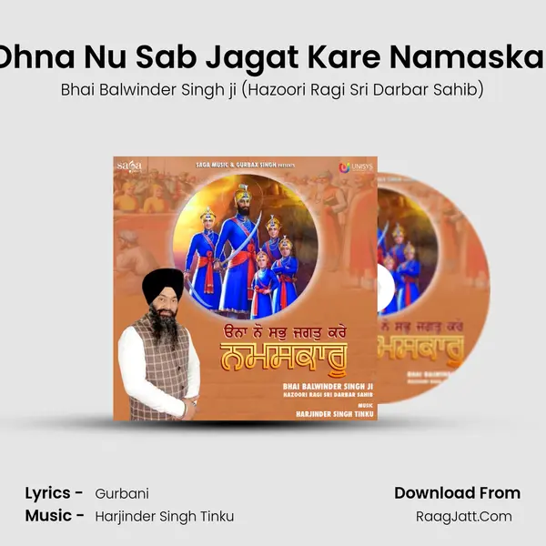 Ohna Nu Sab Jagat Kare Namaskar MP3 Song by Bhai Balwinder Singh ji (Hazoori Ragi Sri Darbar Sahib) Cover