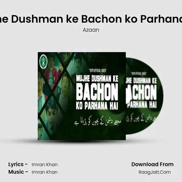 Mujhe Dushman ke Bachon ko Parhana Hai mp3 song