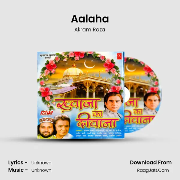 Aalaha(Kufar Ki Aandhi Mein) MP3 Song by Akram Raza Cover