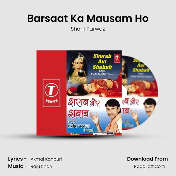 Barsaat Ka Mausam Ho MP3 Song by Sharif Parwaz Cover