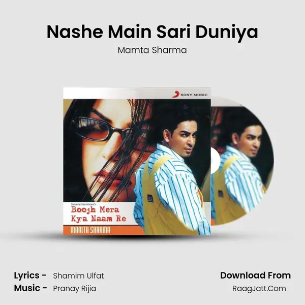 Nashe Main Sari Duniya MP3 Song by Mamta Sharma Cover