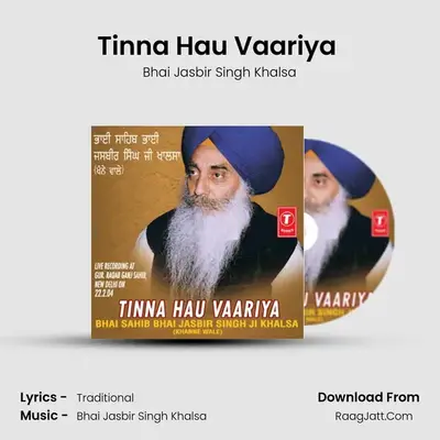 Tinna Hau Vaariya - Bhai Jasbir Singh Khalsa