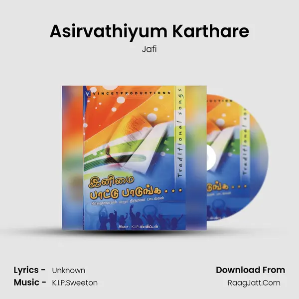 Asirvathiyum Karthare MP3 Song by Jafi Cover