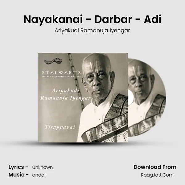 Nayakanai - Darbar - Adi MP3 Song by Ariyakudi Ramanuja Iyengar Cover
