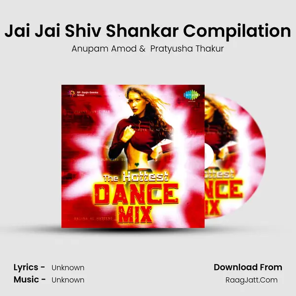 Jai Jai Shiv Shankar Compilation MP3 Song by Anupam Amod Cover