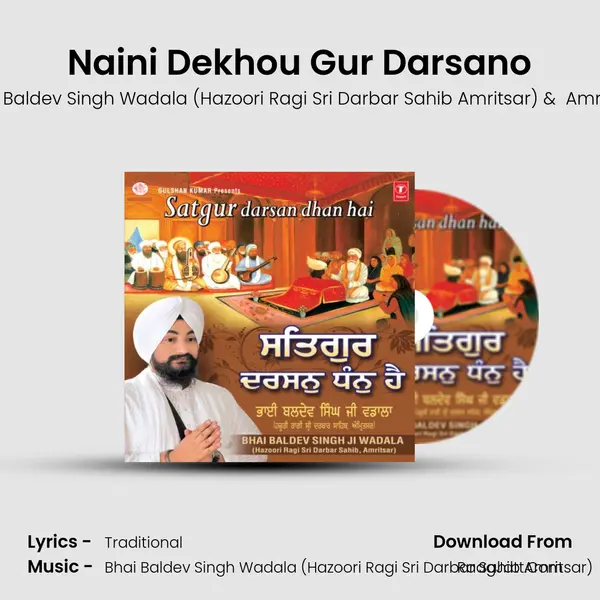 Naini Dekhou Gur Darsano MP3 Song by Bhai Baldev Singh Wadala (Hazoori Ragi Sri Darbar Sahib Amritsar) Cover