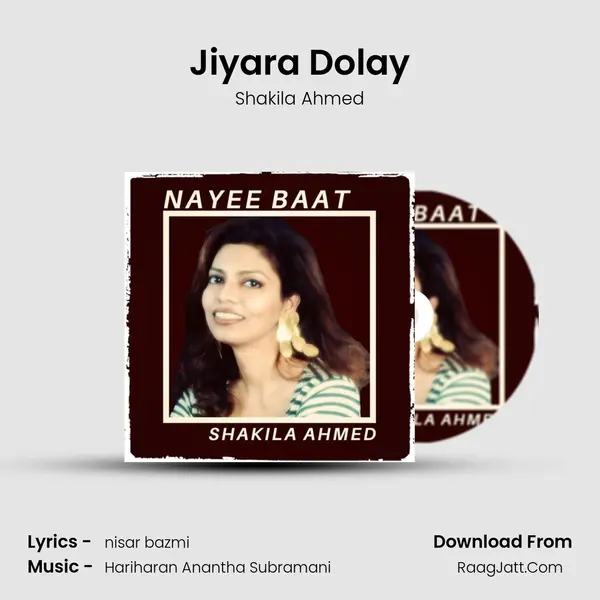 Jiyara Dolay MP3 Song by Shakila Ahmed Cover
