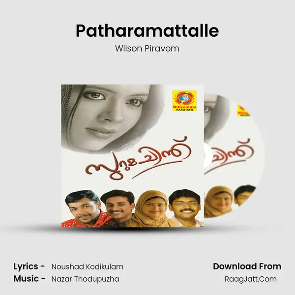 Patharamattalle MP3 Song by Wilson Piravom Cover