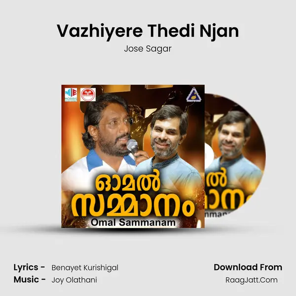 Vazhiyere Thedi Njan MP3 Song by Jose Sagar Cover
