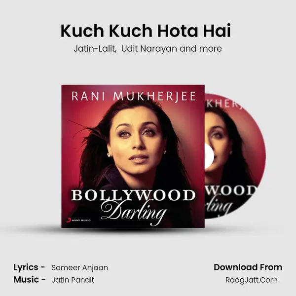 Kuch Kuch Hota Hai (From 
