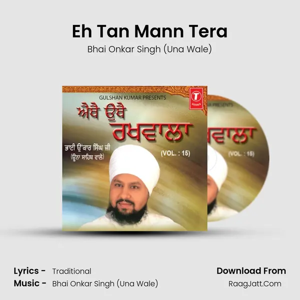 Eh Tan Mann Tera MP3 Song by Bhai Onkar Singh (Una Wale) Cover
