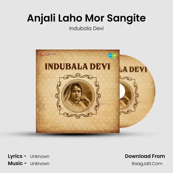 Anjali Laho Mor Sangite MP3 Song by Indubala Devi Cover