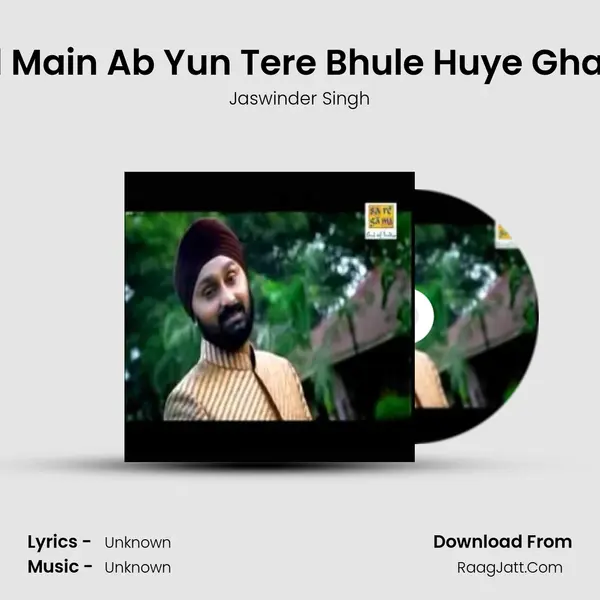 Dil Main Ab Yun Tere Bhule Huye Gham MP3 Song by Jaswinder Singh Cover