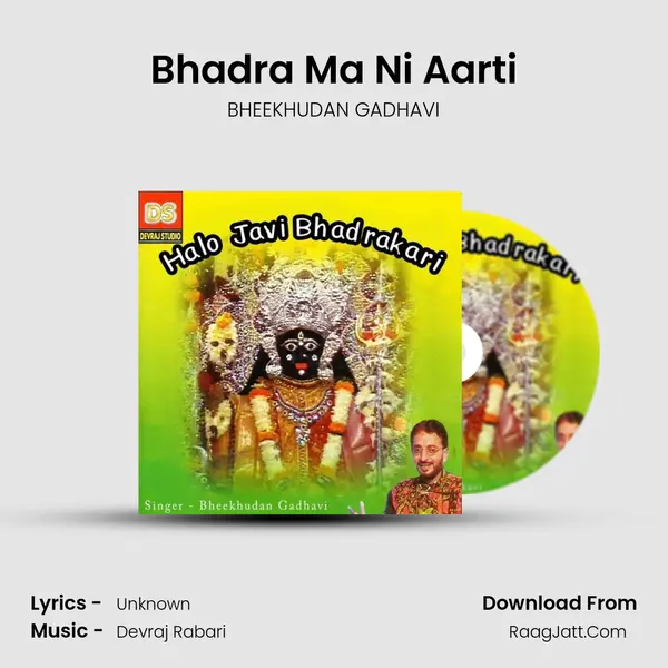 Bhadra Ma Ni Aarti MP3 Song by BHEEKHUDAN GADHAVI Cover