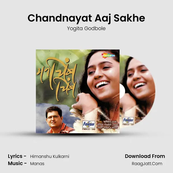 Chandnayat Aaj Sakhe MP3 Song by Yogita Godbole Cover