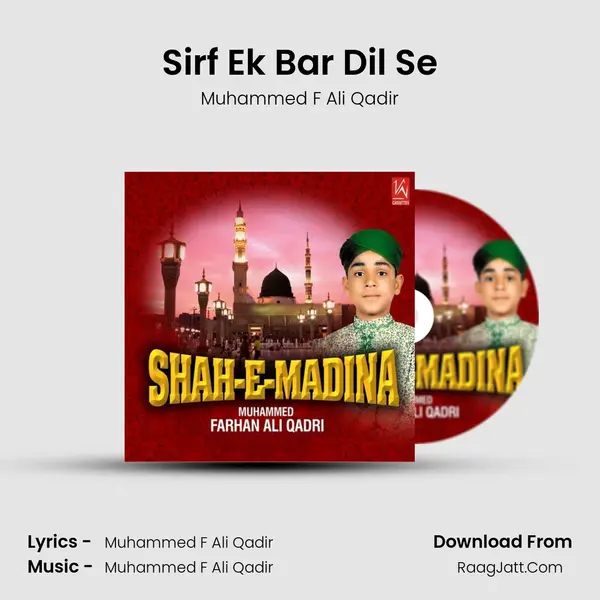 Sirf Ek Bar Dil Se MP3 Song by Muhammed F Ali Qadir Cover