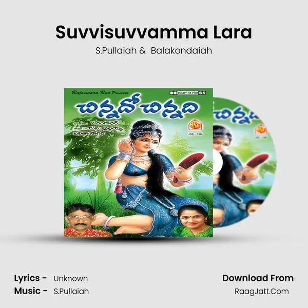 Suvvisuvvamma Lara MP3 Song by S.Pullaiah Cover