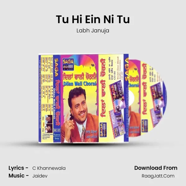 Tu Hi Ein Ni Tu MP3 Song by Labh Januja Cover