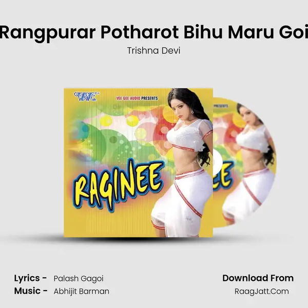 Rangpurar Potharot Bihu Maru Goi MP3 Song by Trishna Devi Cover