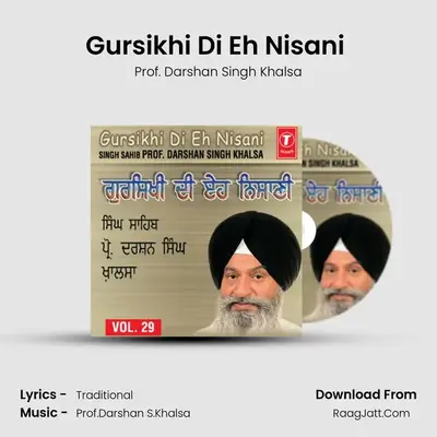 Gursikhi Di Eh Nisani Vol.29 - Prof. Darshan Singh Khalsa