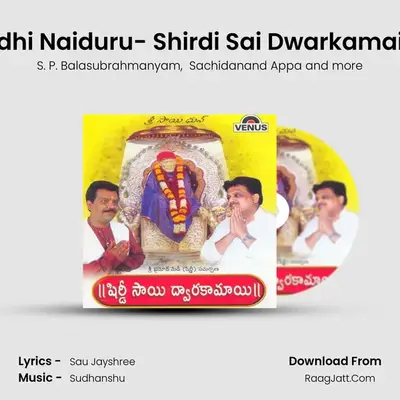Siddhi Naiduru- Shirdi Sai Dwarkamai- A MP3 Song by S. P. Balasubrahmanyam Cover