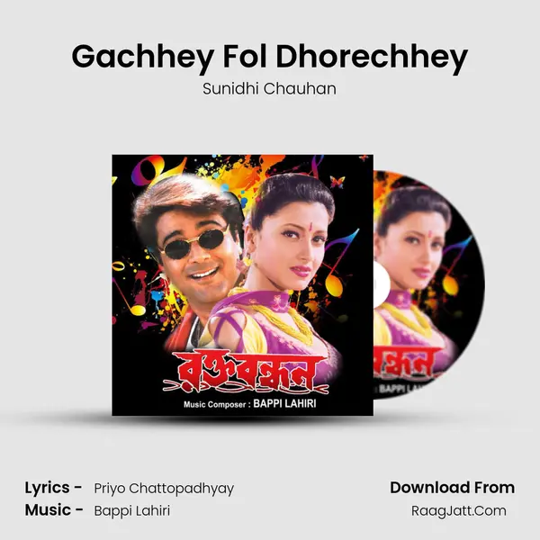 Gachhey Fol Dhorechhey MP3 Song by Sunidhi Chauhan Cover