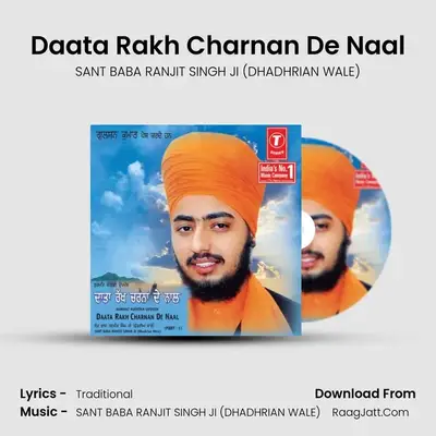 Daata Rakh Charnan De Naal - SANT BABA RANJIT SINGH JI (DHADHRIAN WALE)