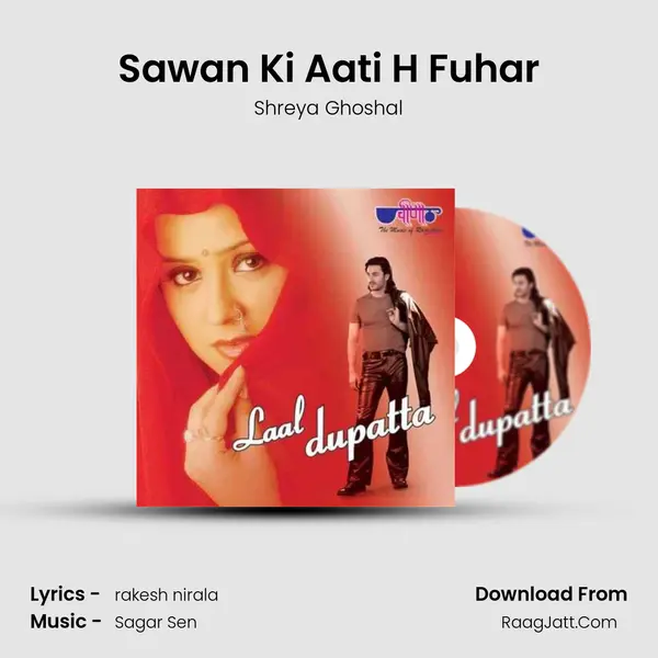 Sawan Ki Aati H Fuhar MP3 Song by Shreya Ghoshal Cover